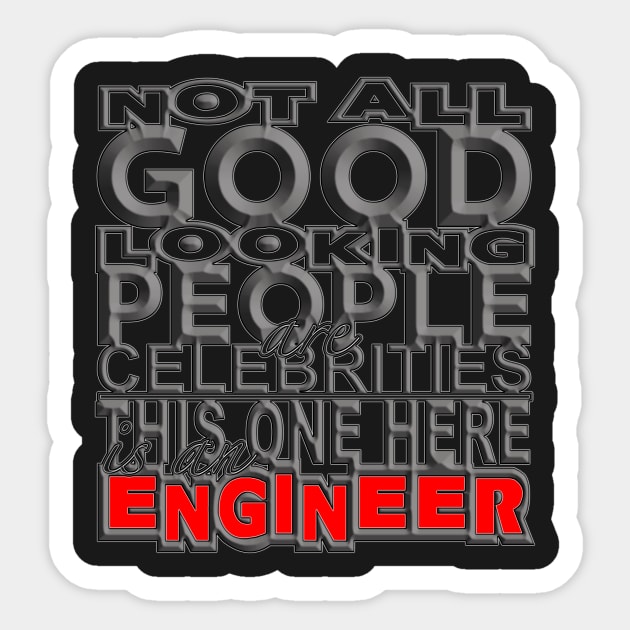 Good Looking Engineer Sticker by Aine Creative Designs